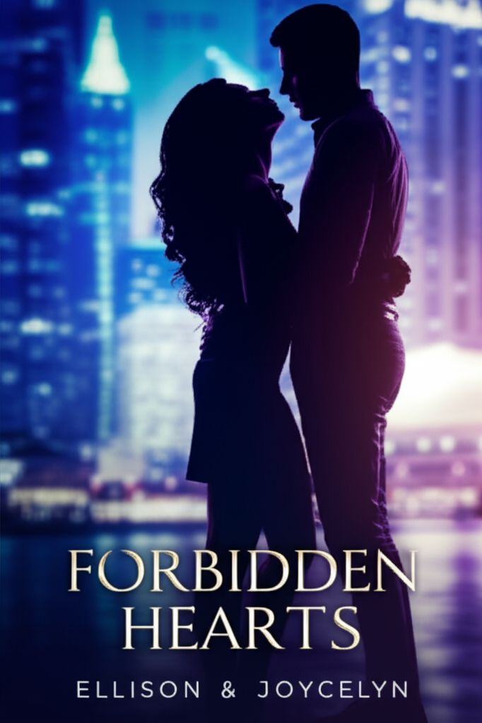 Forbidden Hearts: Ellison & Joycelyn Forbidden Hearts: Ellison & Joycelyn