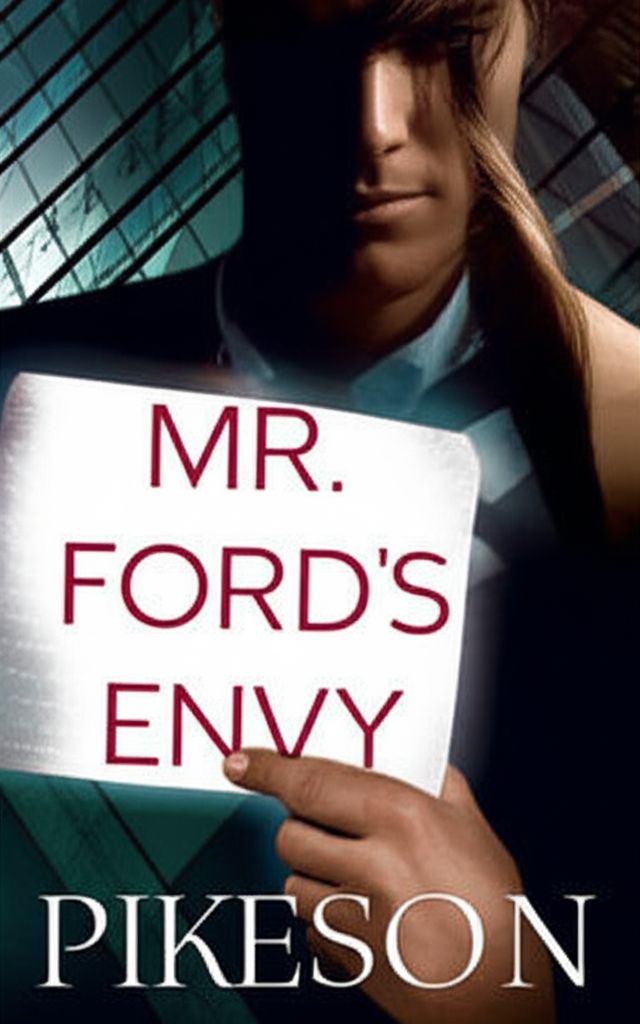 Mr. Ford's Envy Mr. Ford's Envy