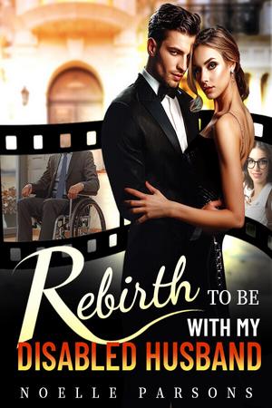 Rebirth to Be with My Disabled Husband (or The Ninth Bride)